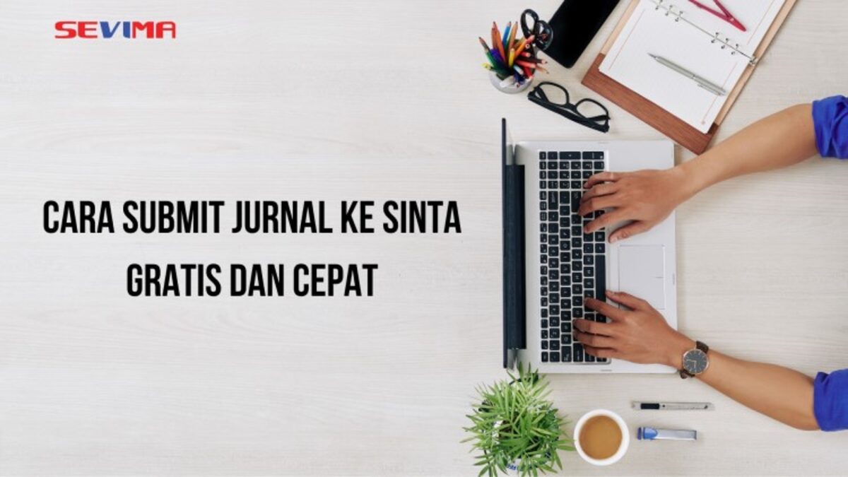 Ilustrasi cara submit jurnal ke Sinta (kredit: sevima.com)